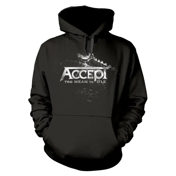 Accept Hoodie - Too Mean To Die