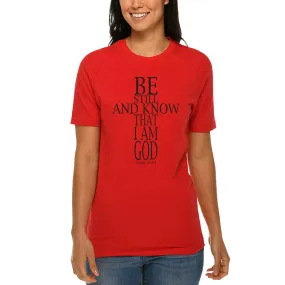 Be Still And Know That I Am God Cross T-Shirt