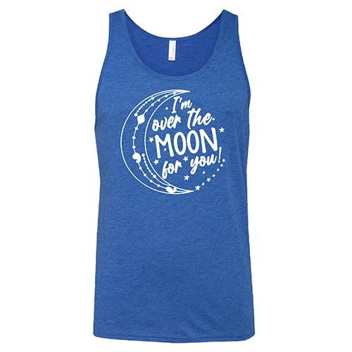 I'm Over the Moon for You Shirt Unisex