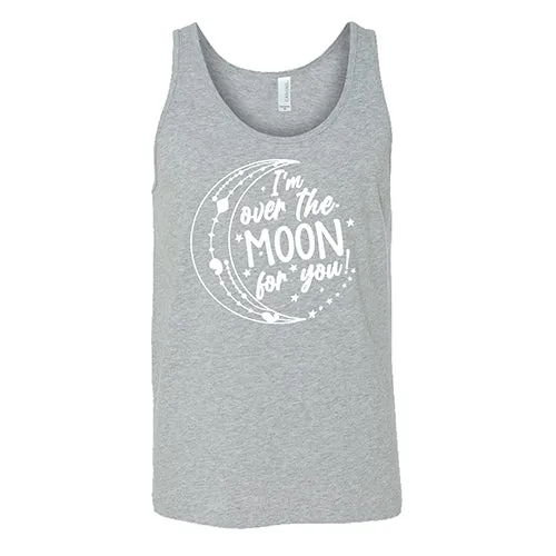 I'm Over the Moon for You Shirt Unisex