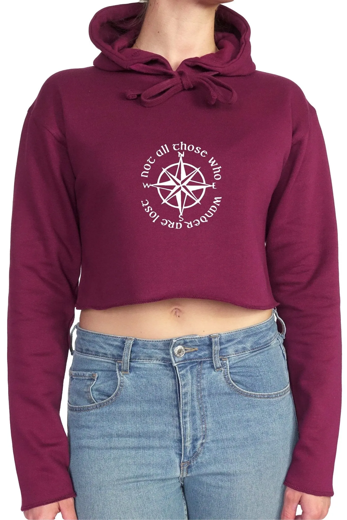 Not all those who wander are lost || Organic Cotton || Crop Hoodie