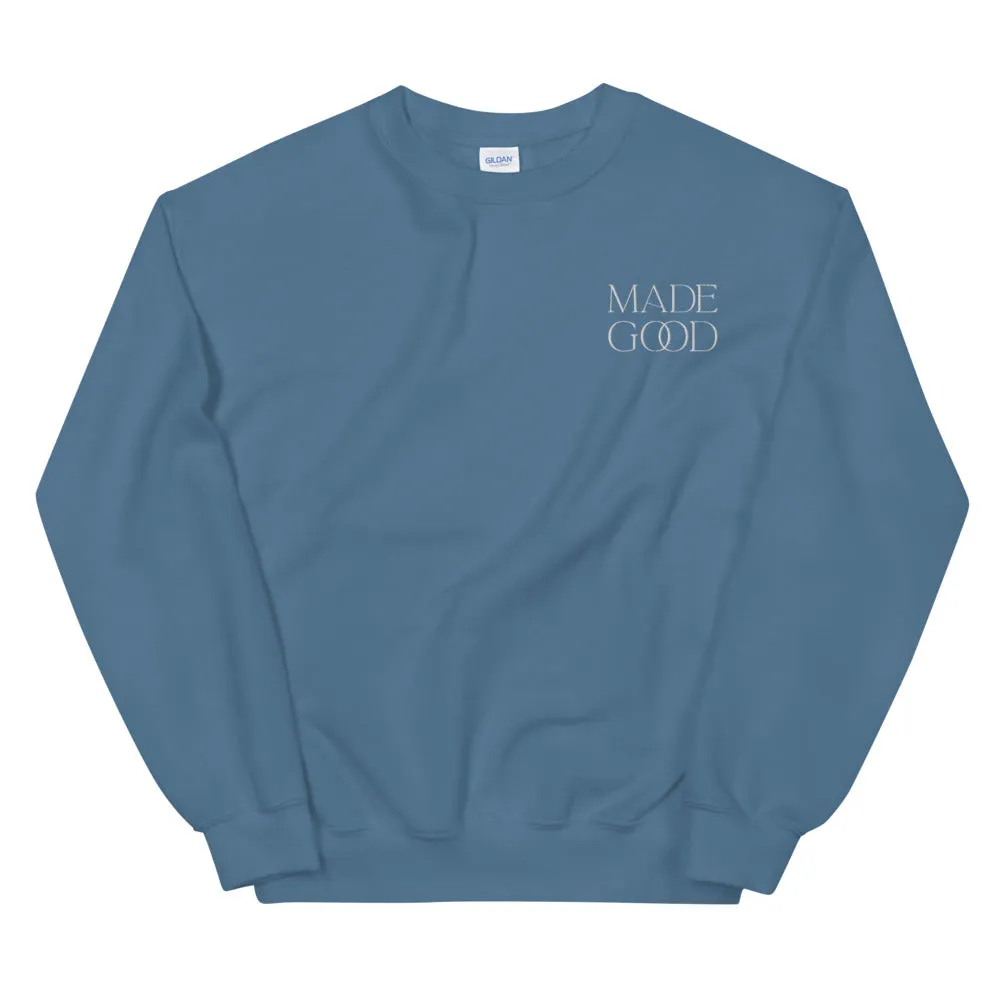 "Made Good" - Unisex Sweatshirt