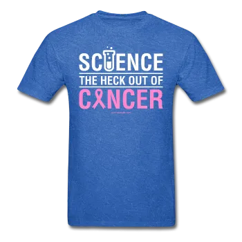 "Science The Heck Out Of Cancer" (White) - Men's T-Shirt